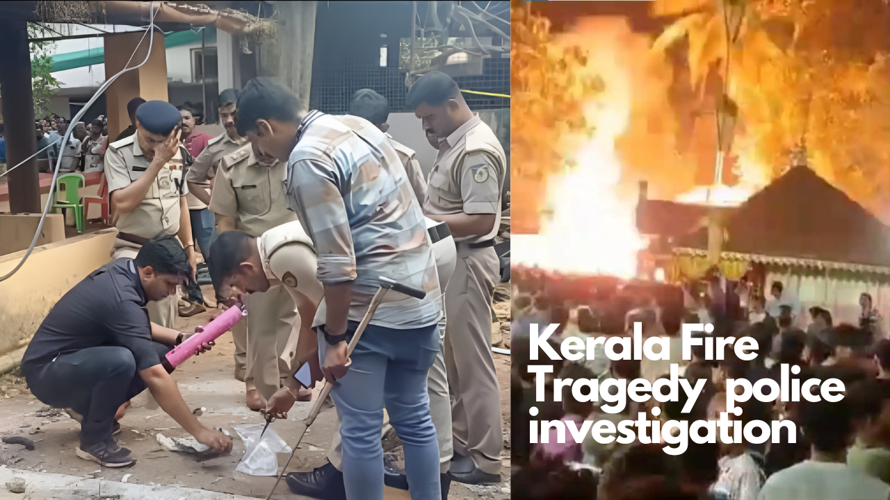 Kerala Fire Tragedy police investigation